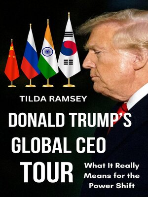 cover image of Donald Trump's Global CEO Tour